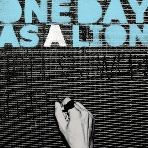 One Day As A Lion Ep