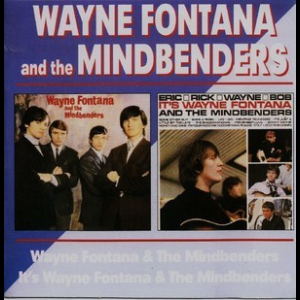 Wayne Fontana & The Mindbenders / It's Wayne Fontana & The Mindbenders