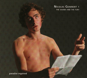 Nicolas Gombert 1 - Paradise Regained - Poliphonie der renaissance (The Sound and The Fury) 