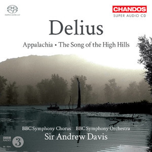 Appalachia / The Song Of The High Hills (Sir Andrew Davis)
