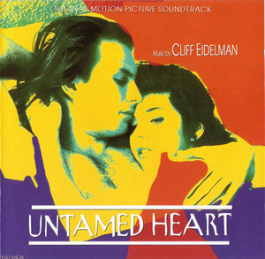 Untamed Heart / Дикое сердце OST