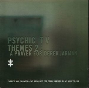 Themes 2: A Prayer For Derek Jarman