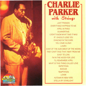 Charlie Parker With Strings