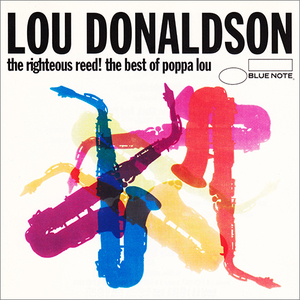 The Righteous Reed! (the Best Of Poppa Lou) (Reissue 1994)