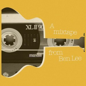 A Mixtape From Ben Lee