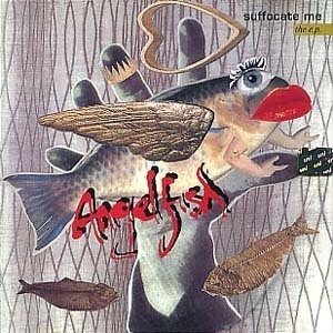 Suffocate Me / Angelfish