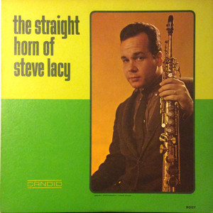 The Straight Horn Of Steve Lacy