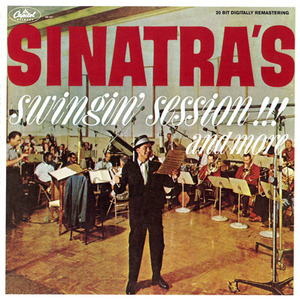 Sinatra's Swingin' Session!!! And More