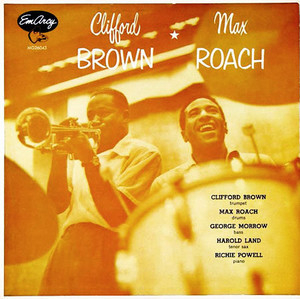 Clifford Brown And Max Roach