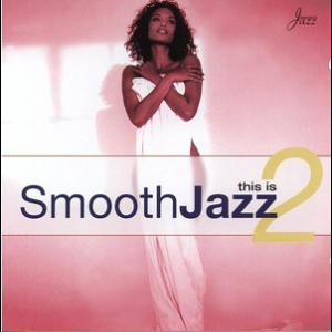 This Is Smooth Jazz 2