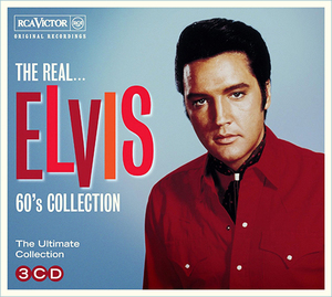 The Real... Elvis 60's Collection