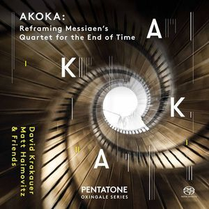 Akoka: Reframing Messiaen's Quartet For The End Of Time