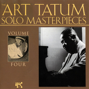 The Art Tatum Solo Masterpieces, Volume Four