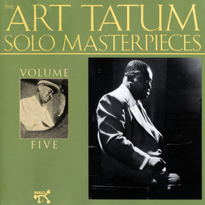 The Art Tatum Solo Masterpieces, Volume Five