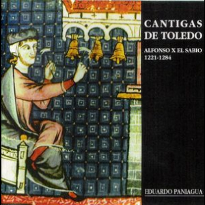 Cantigas De Toledo - Alfonso X El Sabio (1221-1284)