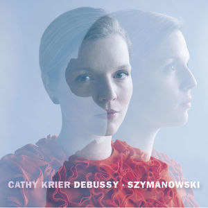 Cathy Krier: Debussy & Szymanowski (Hi-Res)