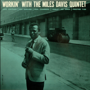 Workin' With The Miles Davis Quintet