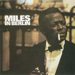 Miles In Berlin (1983 Remaster)