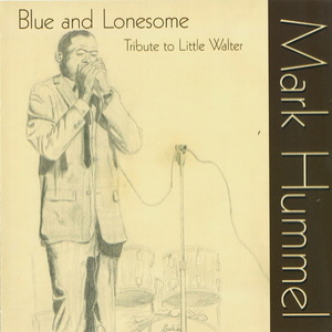 Blue And Lonesome - A Tribute To Little Walter