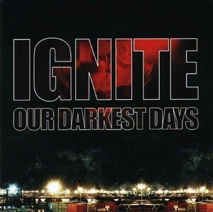Our Darkest Days (limited Tour Edition)