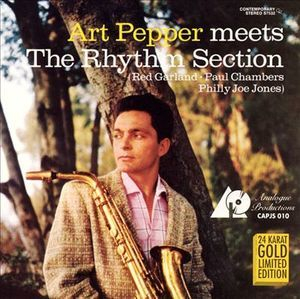 Art Pepper Meets The Rhythm Section