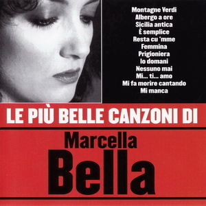 Le Piu Belle Canozni Di Marcella Bella