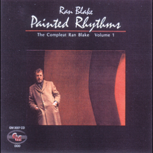 The Compleat Ran Blake, Vol.1: Painted Rhythms