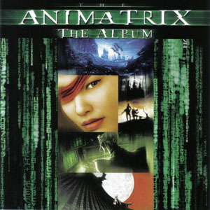 The Animatrix - The Album