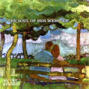 The Soul Of Ben Webster (2014 Remaster)