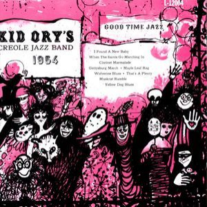 Kid Ory's Creole Jazz Band 1954 (1991 Remaster)