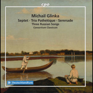 Glinka: Septet, Trio Pathetique, Serenade & 3 Russian Songs