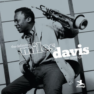 The Definitive Miles Davis On Prestige (2CD)