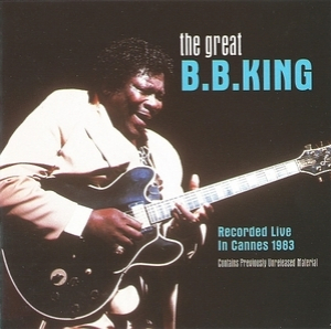 The Great B.b. King(recorded Live In Cannes 1983)