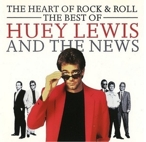 The Heart Of Rock & Roll: The Best Of Huey Lewis And The News