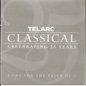 Telarc Classical Celebrating 25 Years (CD1)