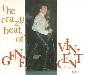 The Crazy Beat  Of A Gene Vincent