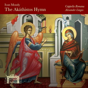 Ivan Moody: The Akathistos Hymn (CD2)