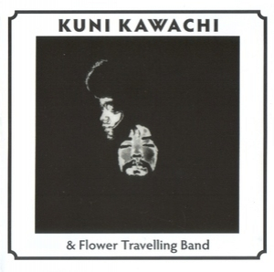 Kuni Kawachi & Flower Travelling Band
