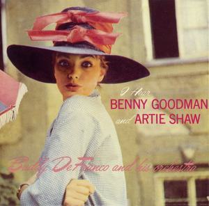 I Hear Benny Goodman & Artie Shaw (CD2)