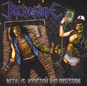 Metal Is: Addiction And Obsession