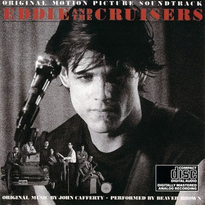 Eddie And The Cruisers (Original Motion Picture Soundtrack)