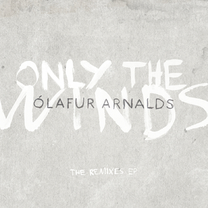 Only The Winds The Remixes EP (Digital)