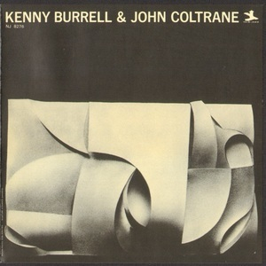 Kenny Burrell & John Coltrane