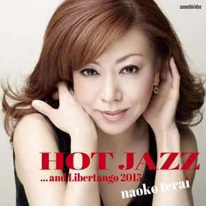 Hot Jazz... And Libertango 2015