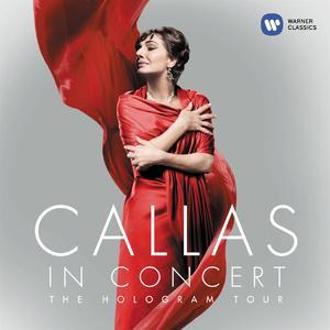 Callas In Concert - The Hologram Tour