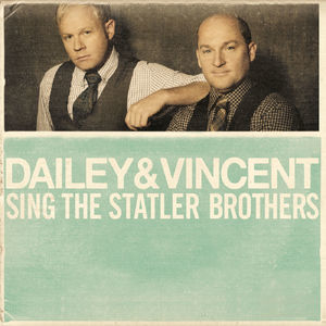 Dailey & Vincent Sing The Statler Brothers (2015) Flac