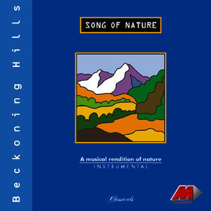 Song Of Nature: Beckoning Hills