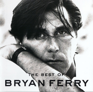 The Best Of Bryan Ferry