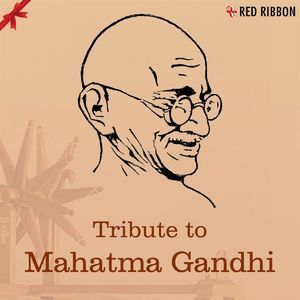 Tribute To Mahatma Gandhi