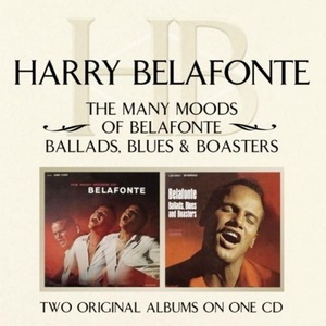 The Many Moods Of Belafonte / Ballads, Blues And Boasters